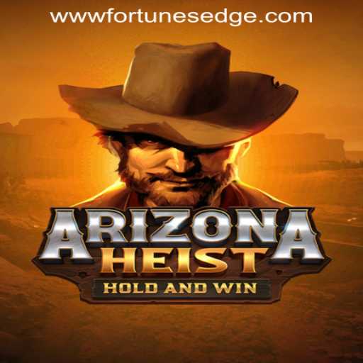 Exploring the Thrilling World of 'ArizonaHeist': A Fortune's Edge Gaming Adventure