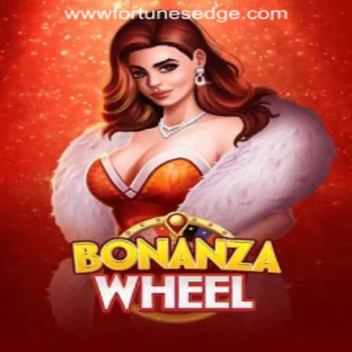 Exploring the Excitement of BonanzaWheel by Fortune's Edge Gaming
