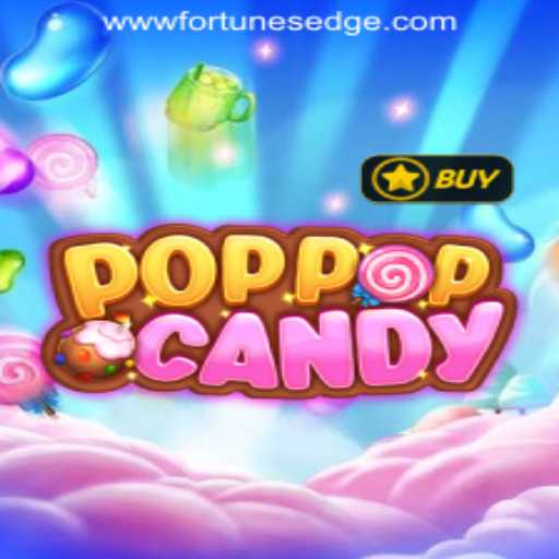Exploring POPPOPCANDY: A Deep Dive into Fortune's Edge Gaming